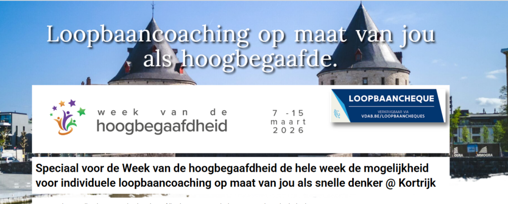 Loopbaancoaching voor hoogbegaafden at Kortrijk